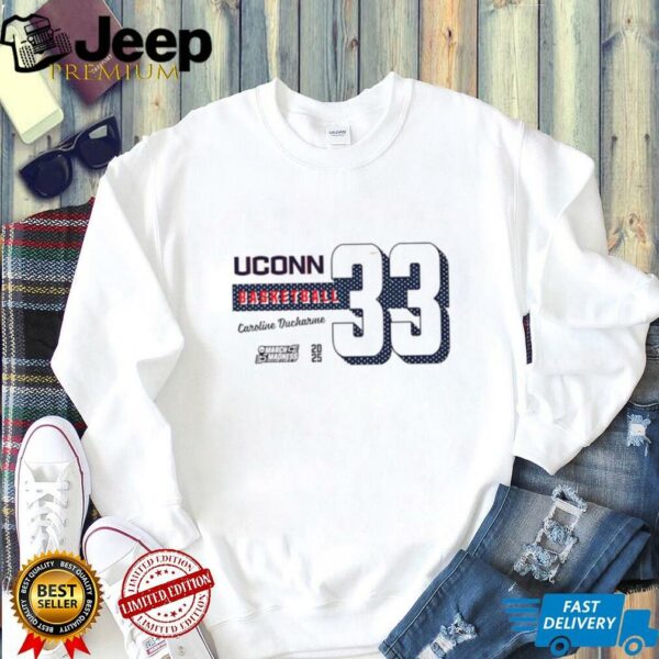 Caroline Ducharme Uconn Huskies basketball 33 March Madness shirt