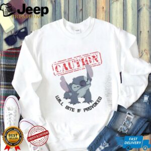Caution will bite if provoked Stitch shirt3