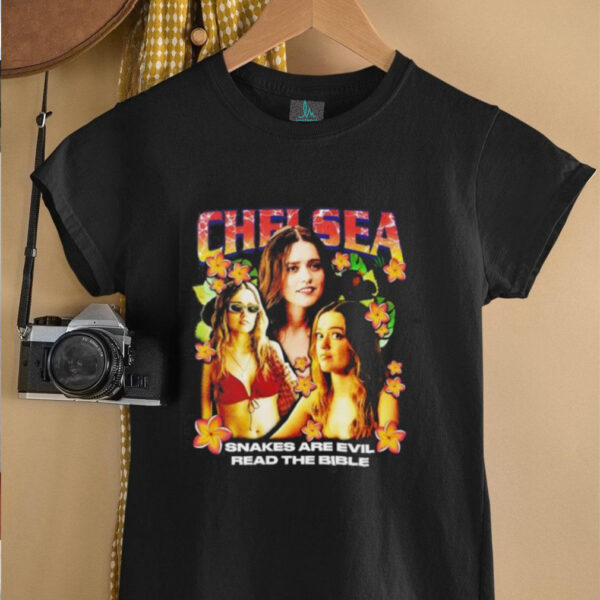 Chelsea Rap snakes are evil read the bible shirt