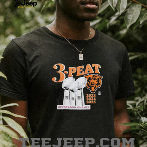 Chicago Bears 3 peat Off Season Champs 2023 2025 shirt