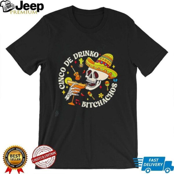 Cinco De Drinko Bitchachos Print Baseball shirt