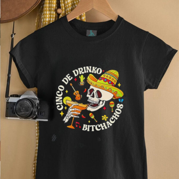 Cinco De Drinko Bitchachos Print Baseball shirt