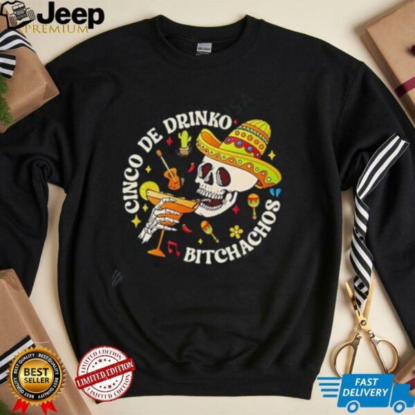Cinco De Drinko Bitchachos Print Baseball shirt