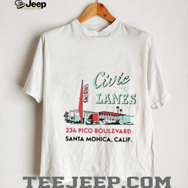 Civic Lanes 234 Pico Boulevard Santa Monica CA shirt