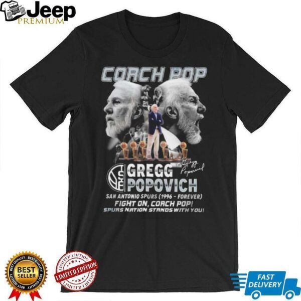 Coach Pop Gregg Popovich Spurs Nation Stands With You Signature Unisex T shirt