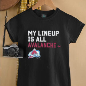 Colorado Avalanche my lineup is all logo shirt