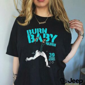 Corbin Burnes 39 Burn, Baby, Burn T Shirts
