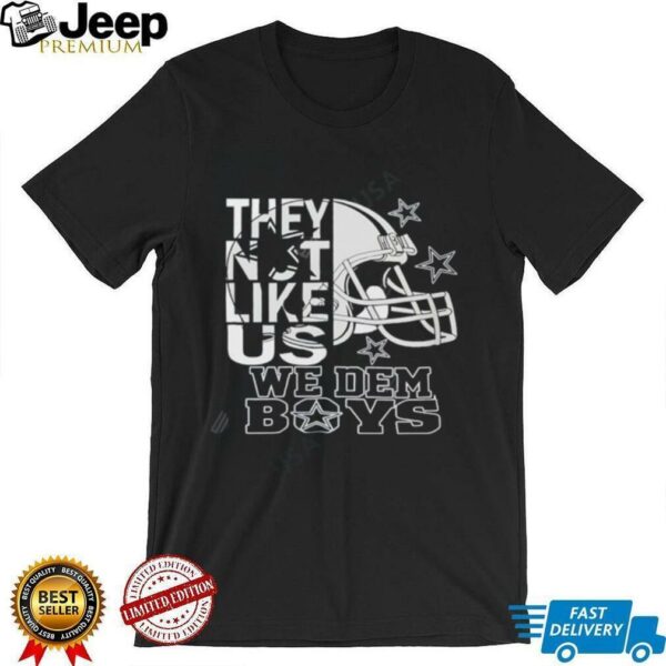 Cowboys They Not Like Us We Dem Boys shirt