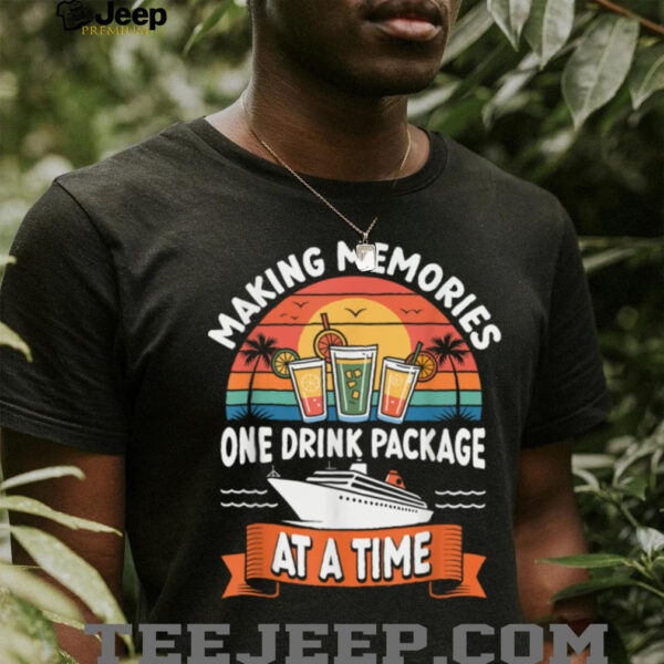 Cruising Drink package Funny Cruise squad T Shirt