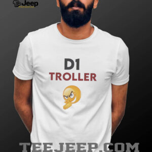 D1 Troller Gen Z shirt