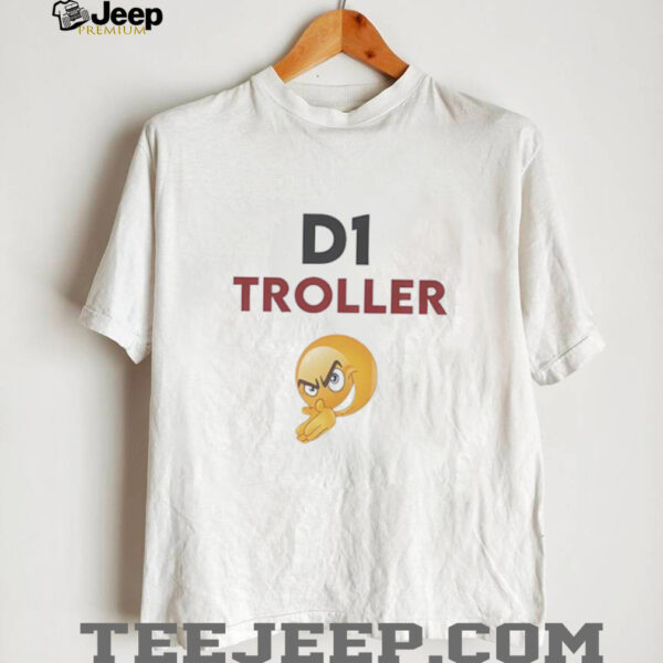 D1 Troller Gen Z shirt