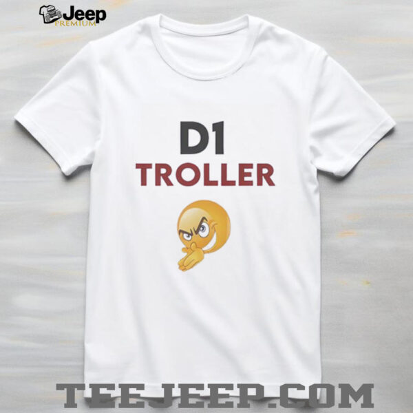 D1 Troller Gen Z shirt