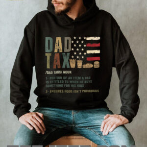 Dad Tax Funny Dad Tax Definition Father’s Day Shirt