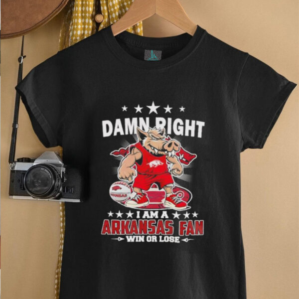 Damn right I am a Arkansas basketball fan win or lose mascot unisex t shirt