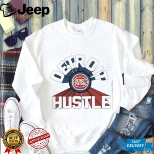 Detroit Pistons Detroit hustle shirt2