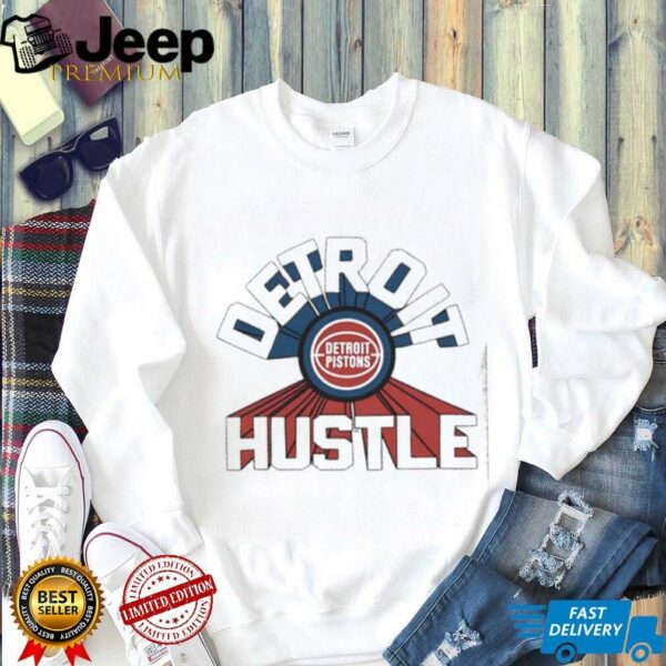 Detroit Pistons Detroit hustle shirt