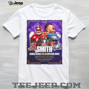 Devonta Smith Heisman National Title And Super Bowl WInner Joins Reggie Bush Tony Dorsett Marcus ALlen Charles Woodson As Only Players In History To Win All Three Poster T Shirt3