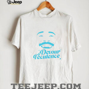 Devour Feculence smiling shirt