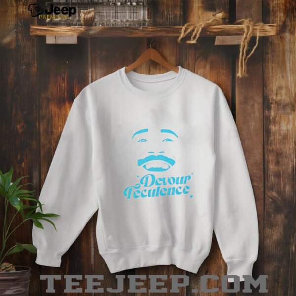 Devour Feculence smiling shirt