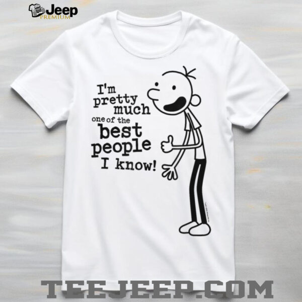 Diary of a Wimpy Kid I’m The Best People I Know T Shirt