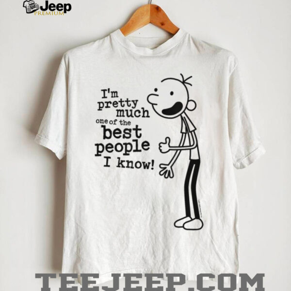 Diary of a Wimpy Kid I’m The Best People I Know T Shirt