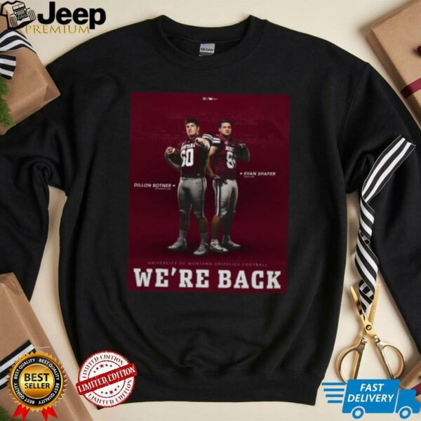 Dillon Botner Offensive Line Evan Shafer Tight End University Of Montana Grizzlies Football We’re Back Football Poster T Shirt