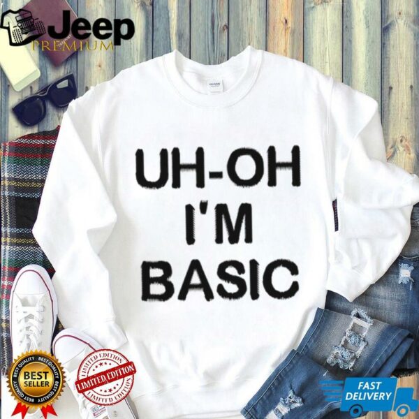 Djo Music Uh Oh I’m Basic Shirt
