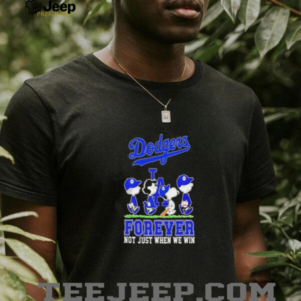 Dodgers Snoopy Forever Not Just When We Win shirt
