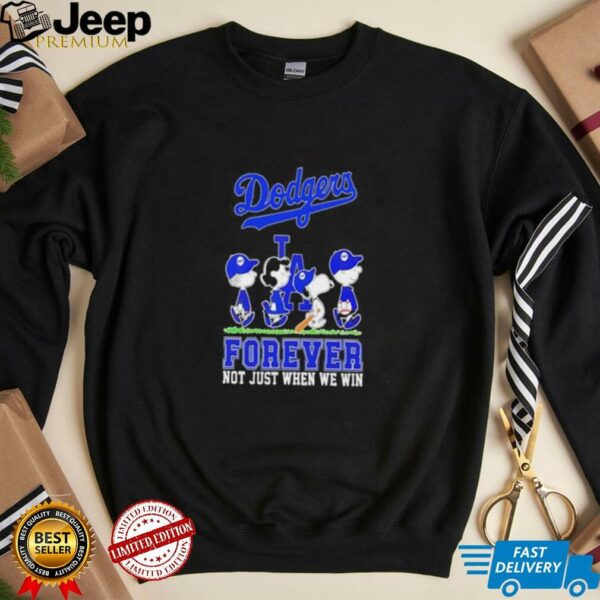 Dodgers Snoopy Forever Not Just When We Win shirt