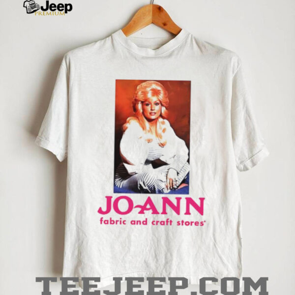 Dolly Parton Joann fabric and craft stores shirt