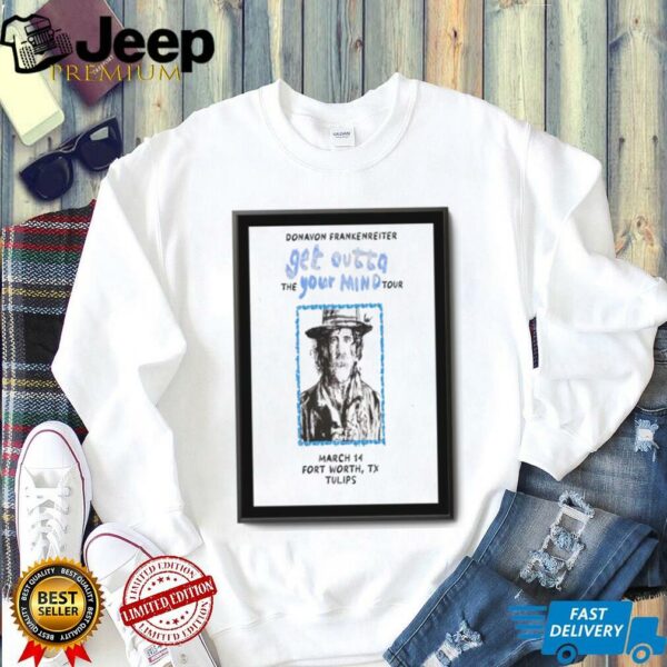 Donavon Frankenreiter Fort Worth TX Mar 14 2025 Shirt