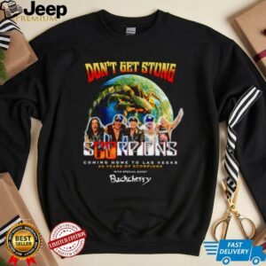 Dont get strong coming home to Las Vegas 60 years of Scorpions shirt1