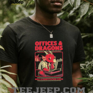 Dragon Office RPG roll a constitution check unisex t shirt