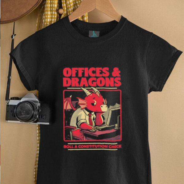 Dragon Office RPG roll a constitution check unisex t shirt