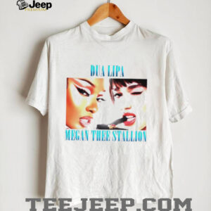 Dua Lipa and Megan Thee Stallion shirt4