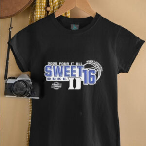 Duke Blue Devils Sweet 16 2025 Womens basketball Four It All shirt0