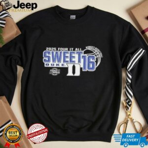 Duke Blue Devils Sweet 16 2025 Womens basketball Four It All shirt5