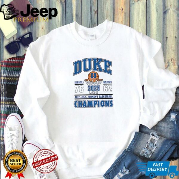 Duke Blue Devils vs Wolfpack 2025 Ally ACC Women’s Basketball Champions Shirt