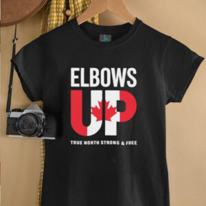 Elbows Up True North Strong And Free Canada shirt5