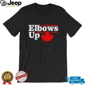 Elbows Up shirt2