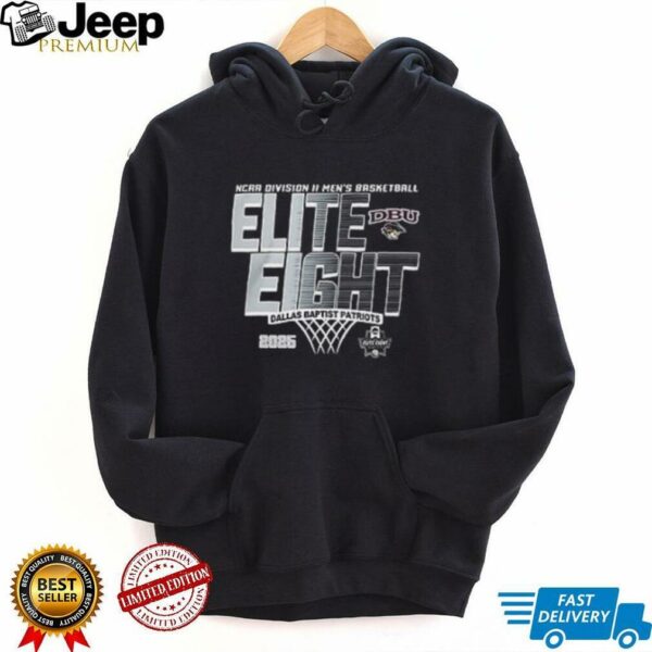 Elite 8 2025 NCAA Division II Men’s Basketball Tournament Dallas Baptist Patriots shirt