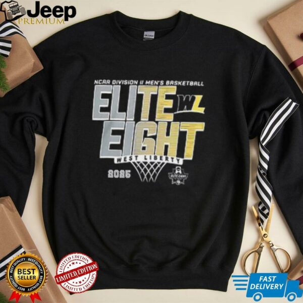 Elite 8 2025 NCAA Division II Men’s Basketball Tournament West Liberty Hilltoppers shirt