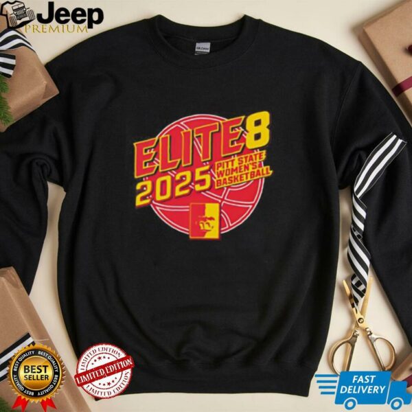 Elite 8 Pitt state women’s basketball 2025 shirt