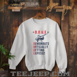 Elon Musk Doge Demonrats Officially Getting Exposed shirt3