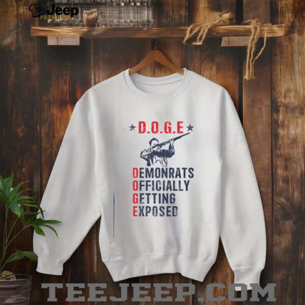 Elon Musk Doge Demonrats Officially Getting Exposed shirt