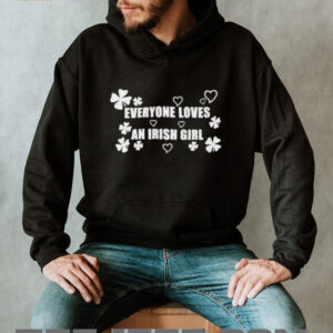 Everyone loves an irish girl St Patricks day shirt5