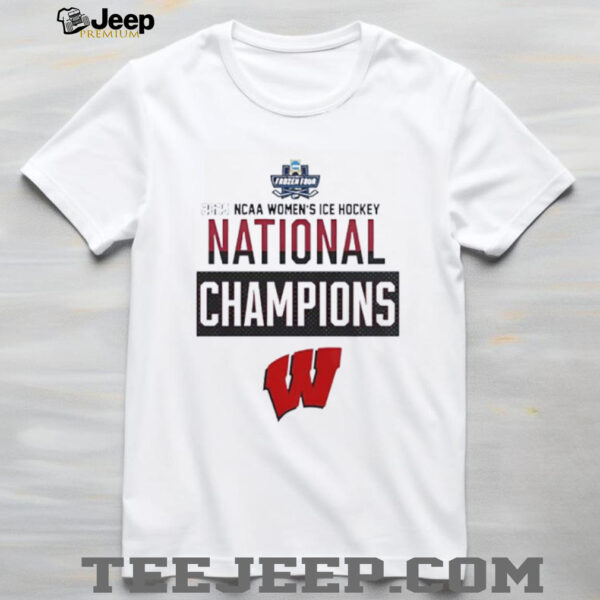 Wisconsin Badgers 2025 Women’s Hockey Tournament Champions shirt