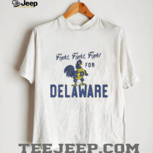 Fight fight fight for Delaware vintage shirt