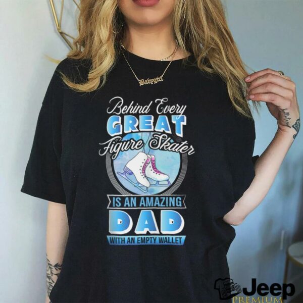 Figure Skating Dad Proud Ice Skater Father Supporter Skate Shirt