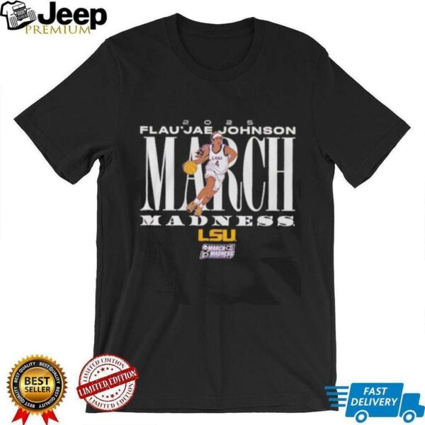 Flau’jae Johnson March Madness LSU basketball shirt